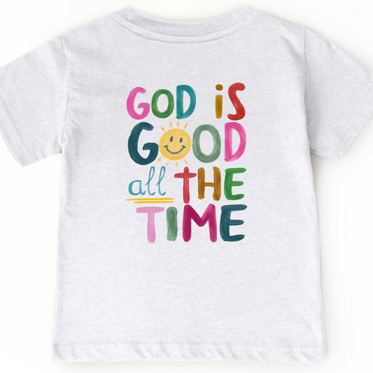 God is Good All The Time Tee